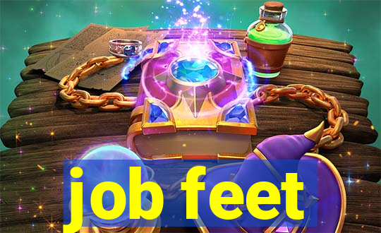 job feet